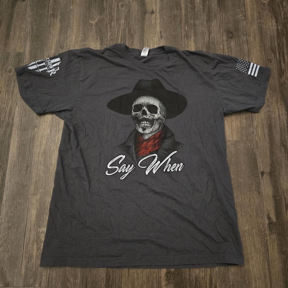 Warrior XII "Say When" T Shirt